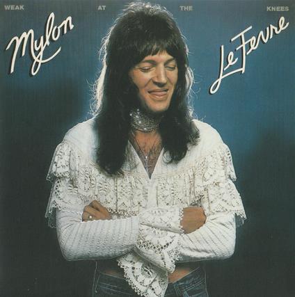 Weak At The Knees - Vinile LP di Mylon Lefevre