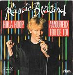 Hula Hoop / Amoureux Fou De Toi