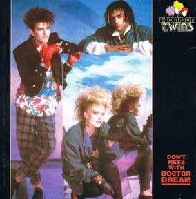 Don't Mess With Doctor Dream - Vinile 7'' di Thompson Twins