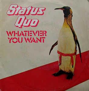 Whatever You Want - Vinile 7'' di Status Quo