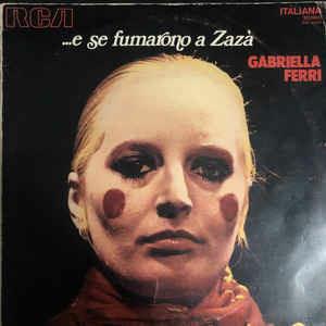 ...E Se Fumarono A Zaza - Vinile LP di Gabriella Ferri