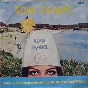 Kova Tembel - Vinile 7'' di Augusto Martelli
