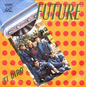 Ti Dirò - Vinile 7'' di Future