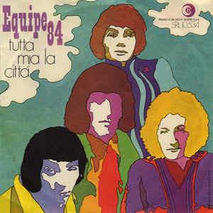Tutta Mia La Città - Vinile 7'' di Equipe 84