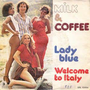 Lady Blue - Vinile 7'' di Milk and Coffee