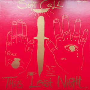This Last Night In Sodom - Vinile LP di Soft Cell