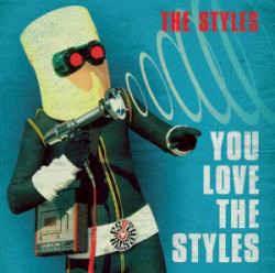 You Love The Styles - CD Audio di Styles