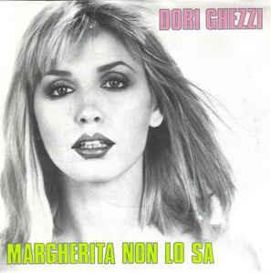 Margherita Non Lo Sa - Vinile 7'' di Dori Ghezzi