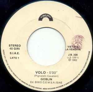 Volo / We Don't Need Nobody - Vinile 7'' di Goblin,Eruption