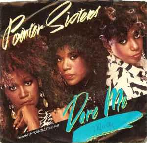 Dare Me - Vinile 7'' di Pointer Sisters
