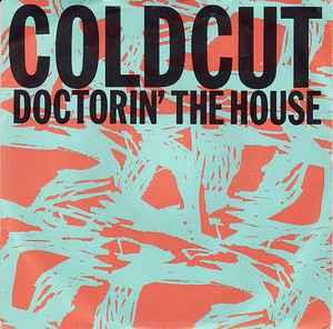 Coldcut Featuring Yazz & The Plastic Population: Doctorin' The House - Vinile 7''
