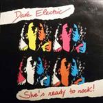 Dave Electric: She's Ready To Rock!