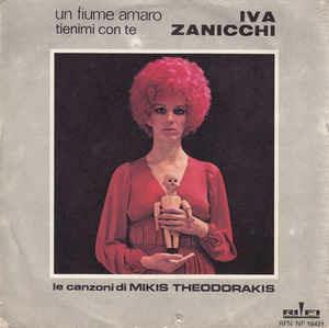 Un Fiume Amaro / Tienimi Con Te - Vinile 7'' di Iva Zanicchi