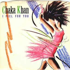 I Feel For You - Vinile 7'' di Chaka Khan
