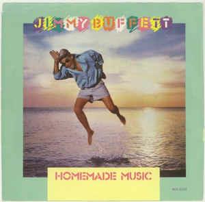 Homemade Music - Vinile 7'' di Jimmy Buffett