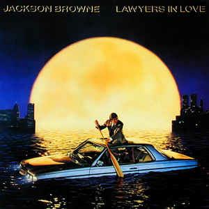 Lawyers In Love - Vinile LP di Jackson Browne