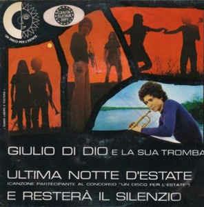 Ultima Notte D'Estate / E Resterà Il Silenzio - Vinile 7'' di Giulio Di Dio