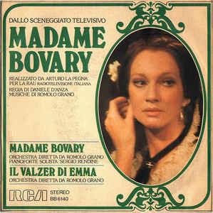 Madame Bovary / Il Valzer Di Emma - Vinile 7'' di Romolo Grano