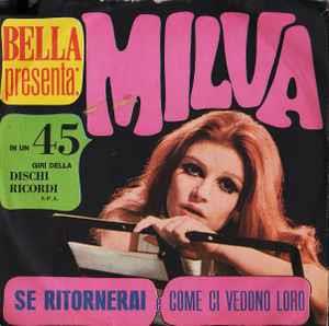 Se Ritornerai / Come Ci Vedono Loro - Vinile 7'' di Milva