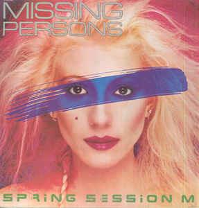 Spring Session M - Vinile LP di Missing Persons