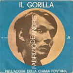 Il Gorilla / Nell'Acqua Della Chiara Fontana