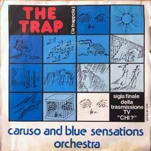 Pippo Caruso and Blue Sensations Orchestra: The Trap = La Trappola - Vinile 7''