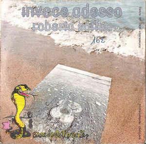 Invece Adesso - Vinile 7'' di Roberto Soffici