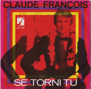 Se Torni Tu - Vinile 7'' di Claude François