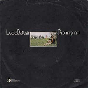 Dio Mio No - Vinile 7'' di Lucio Battisti