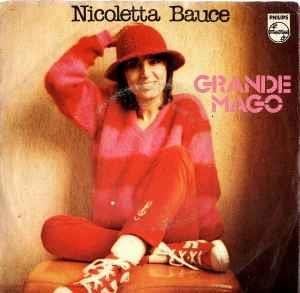 Grande Mago - Vinile 7'' di Nicoletta Bauce
