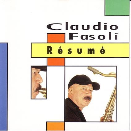 Résumé - CD Audio di Claudio Fasoli