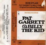 Pat Garrett & Billy The Kid - Original Soundtrack Recording (Musicassetta)