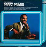 The Fabulous Perez Prado