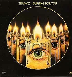 Burning For You - Vinile LP di Strawbs