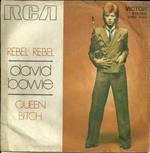Rebel Rebel / Queen Bitch