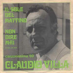 Il Sole Del Mattino / Non Dire Mai - Vinile 7'' di Claudio Villa