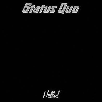Hello! - Vinile LP di Status Quo