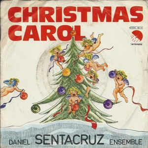 Christmas Carol - Vinile 7'' di Daniel Sentacruz (Ensemble)