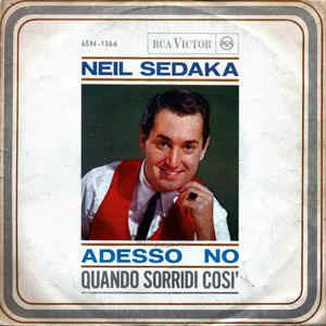 Adesso No / Quando Sorridi Così - Vinile 7'' di Neil Sedaka
