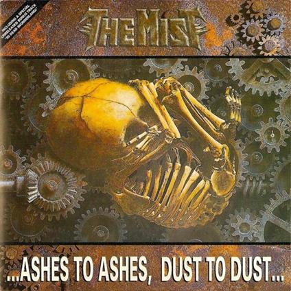 ...Ashes To Ashes, Dust To Dust... - CD Audio di Mist