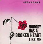 Andrew Paul Adams: Nobody Has A Broken Heart Like Me