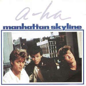 Manhattan Skyline - Vinile 7'' di A-Ha