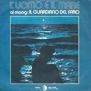 L'Uomo E Il Mare - Vinile 7'' di Il Guardiano del Faro