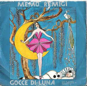 Gocce Di Luna - Vinile 7'' di Memo Remigi