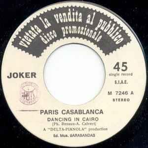 Paris Casablanca / Computer: Dancing In Cairo / Let Me Play My Own Music - Vinile 7''