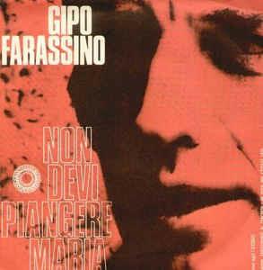 Non Devi Piangere Maria - Vinile 7'' di Gipo Farassino