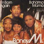 I'm Born Again / Bahama Mama