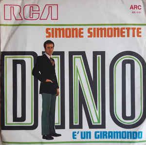 Simone Simonette / E' Un Giramondo - Vinile 7'' di Dino