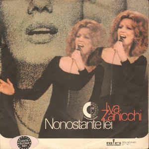 Nonostante Lei - Vinile 7'' di Iva Zanicchi