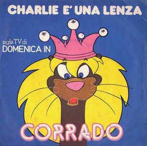 Charlie E' Una Lenza - Vinile 7'' di Corrado Mantoni